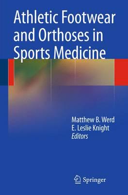 Athletic Footwear and Orthoses in Sports Medicine