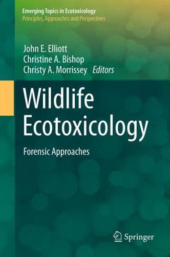 Wildlife Ecotoxicology : Forensic Approaches