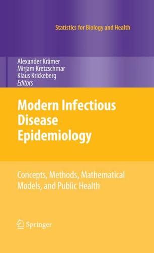Modern Infectious Disease Epidemiology : Concepts, Methods, Mathematical Models, and Public Health