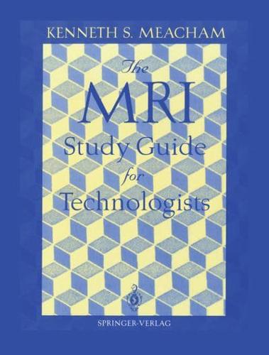 The MRI Study Guide for Technologists