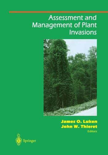 Assessment and Management of Plant Invasions