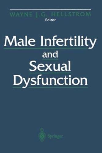 Male Infertility and Sexual Dysfunction