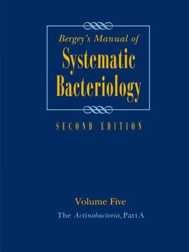 Bergey's Manual of Systematic Bacteriology. Volume 5 Actinobacteria