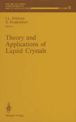 Theory and Applications of Liquid Crystals