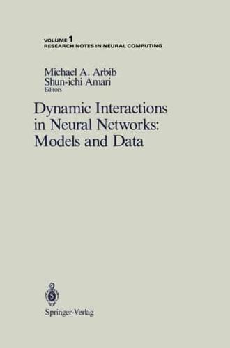 Dynamic Interactions in Neural Networks