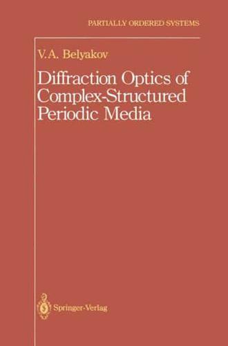 Diffraction Optics of Complex-Structured Periodic Media