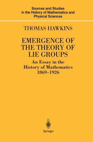 Emergence of the Theory of Lie Groups