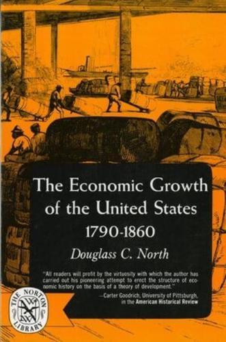 The Economic Growth of the United States 1790-1860