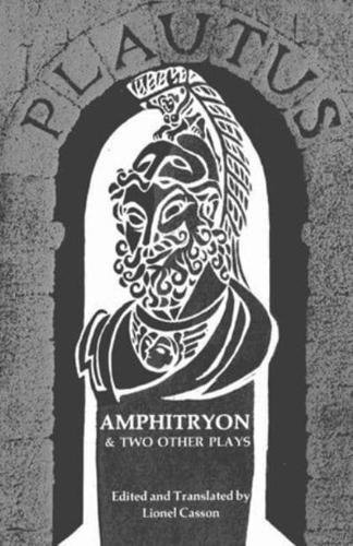 Amphitryon, and Two Other Plays