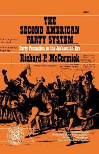 The Second American Party System;