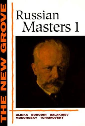 The New Grove Russian Masters I