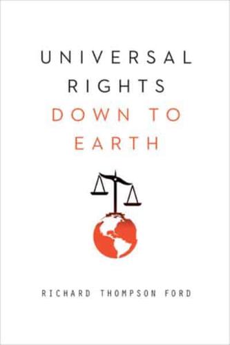 Universal Rights Down to Earth