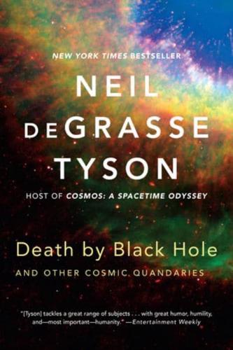 Death by Black Hole and Other Cosmic Quandaries