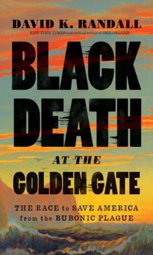 Black Death at the Golden Gate