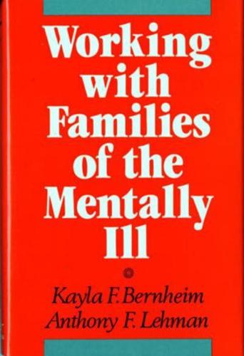 Working With Families of the Mentally Ill