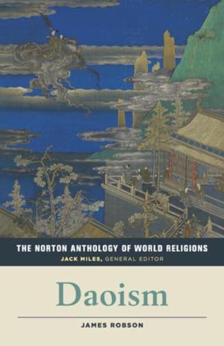 The Norton Anthology of World Religions. Daoism