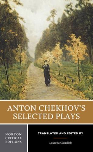 Anton Chekhov's Selected Plays