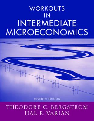 Intermediate Microecomomics 7e Workouts