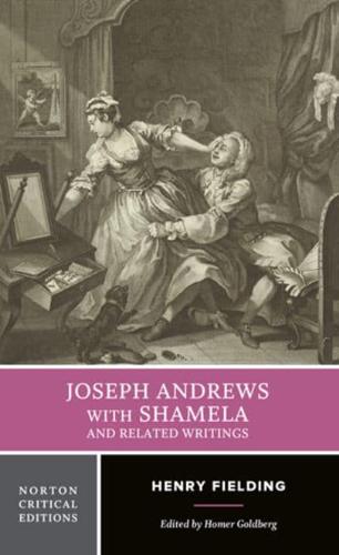 Joseph Andrews ; With Shamela ; and Related Writings