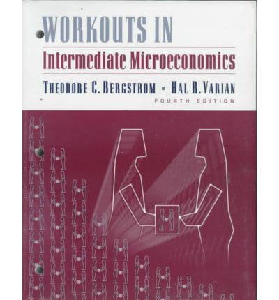 Workouts in Intermediate Microeconomics