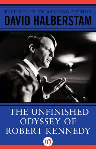 Unfinished Odyssey of Robert Kennedy