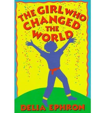 The Girl Who Changed the World