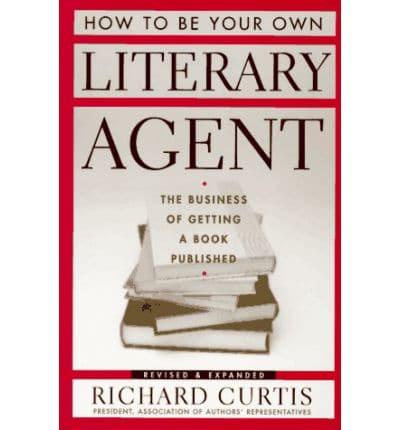 How to Be Your Own Literary Agent