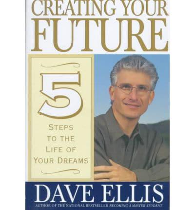 Creating Your Future