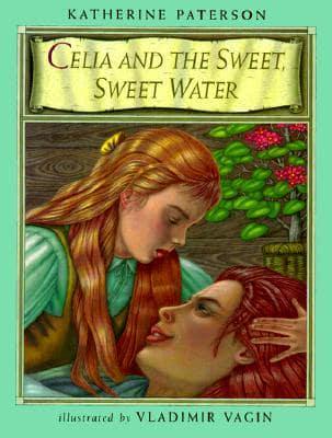 Celia and the Sweet, Sweet Water