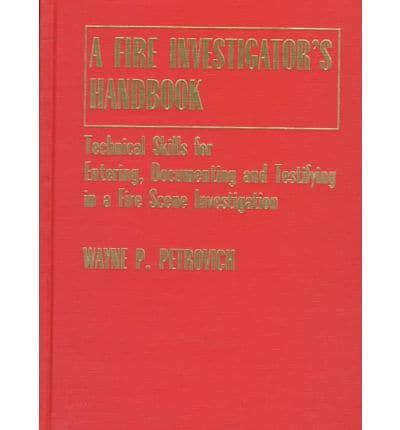 A Fire Investigator's Handbook