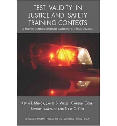 Test Validity in Justice and Safety Training Contexts