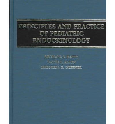 Principles and Practice of Pediatric Endocrinology
