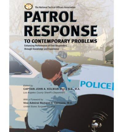 Patrol Response to Contemporary Problems