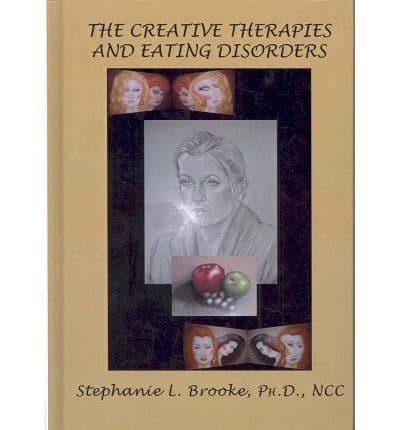 The Creative Therapies and Eating Disorders