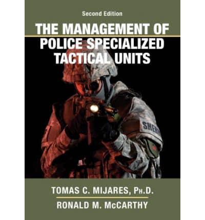 The Management of Police Specialized Tactical Units