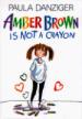 Amber Brown Is Not a Crayon