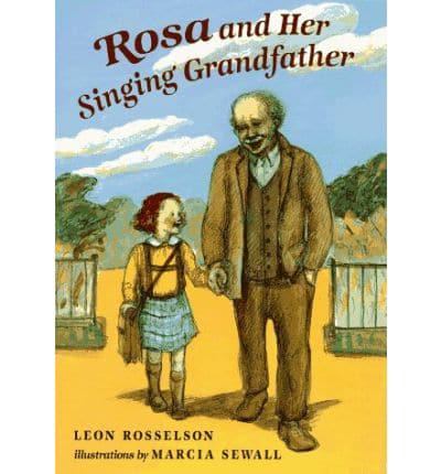 Rosa and Her Singing Grandfather