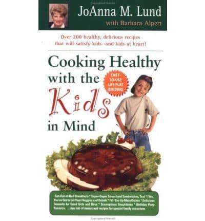 Cooking Healthy With the Kids in Mind