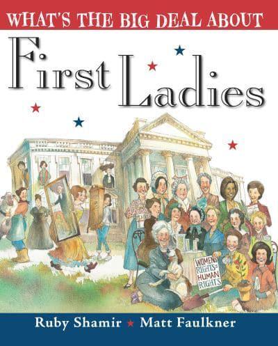 What's the Big Deal About First Ladies?