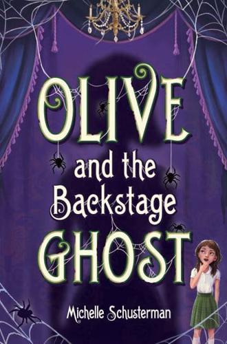 Olive and the Backstage Ghost