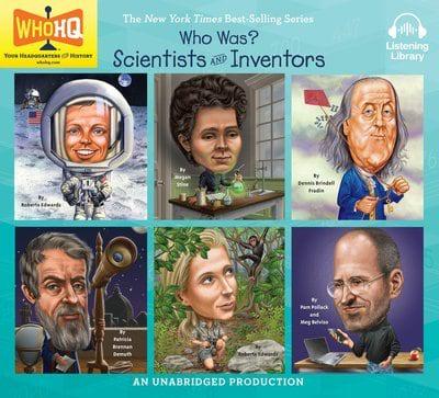 Who Was: Scientists and Inventors