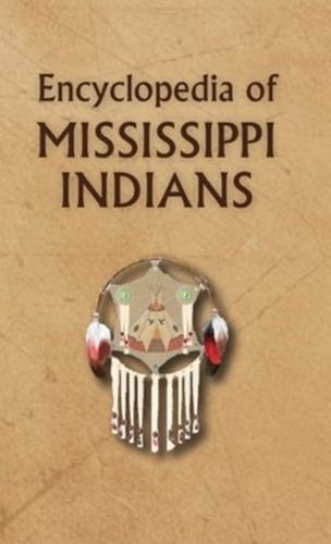 Encyclopedia of Mississippi Indians