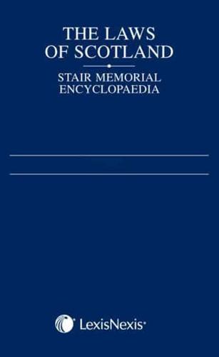 The Laws of Scotland: Stair Memorial Encyclopaedia Reissue Service