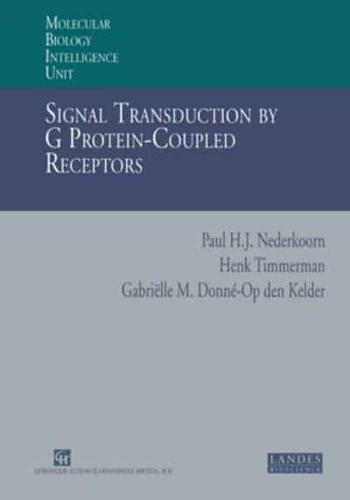 Signal Transduction by G Protein-Coupled Receptors