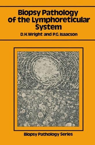 Biopsy Pathology of the Lymphoreticular System