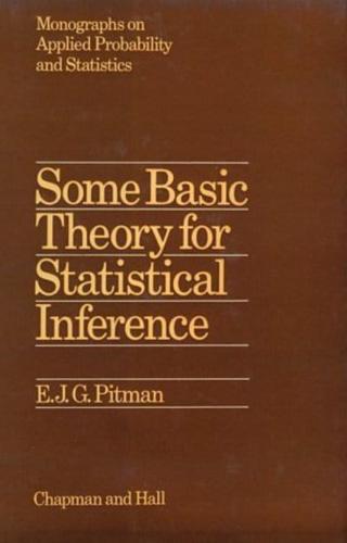 Some Basic Theory for Statistical Inference