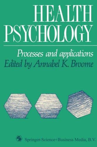 Health Psychology: Processes and Applications