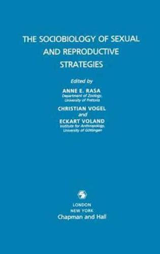 The Sociobology of Sexual and Reproductive Strategies