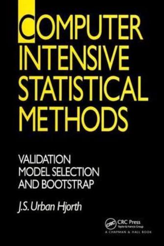 Computer Intensive Statistical Methods: Validation, Model Selection, and Bootstrap