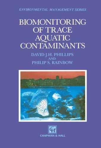 Biomonitoring of Trace Aquatic Contaminants